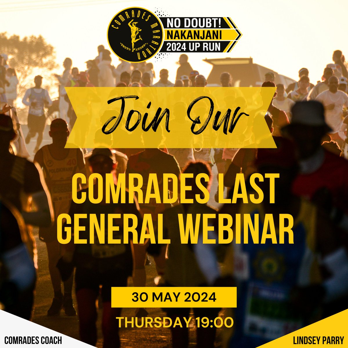 Don't forget to join us tonight for the last Comrades Webinar @ 19:00 where Comrades Coach Lindsey Parry will be providing insightful advice to get you ready for the #Comrades2024 Sign up for FREE here: coachparry.com/2024-comrades-…. #NoDoubt #Nakanjani