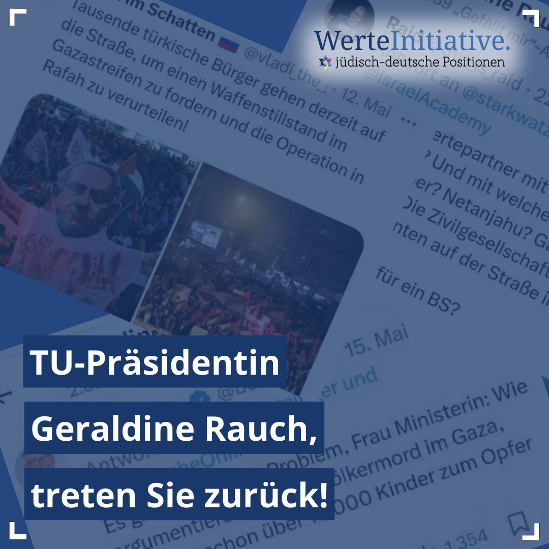 Geraldine Rauch, treten Sie zurück! Frau Rauch ist für das Amt der Präsidentin der TU offenbar völlig ungeeignet. Wir fordern daher: Treten Sie zurück, Frau Rauch! Schon die völlige Gleichgültigkeit gegenüber der Kritik jüdischer Betroffener an der Benennung Uffa Jensens zum