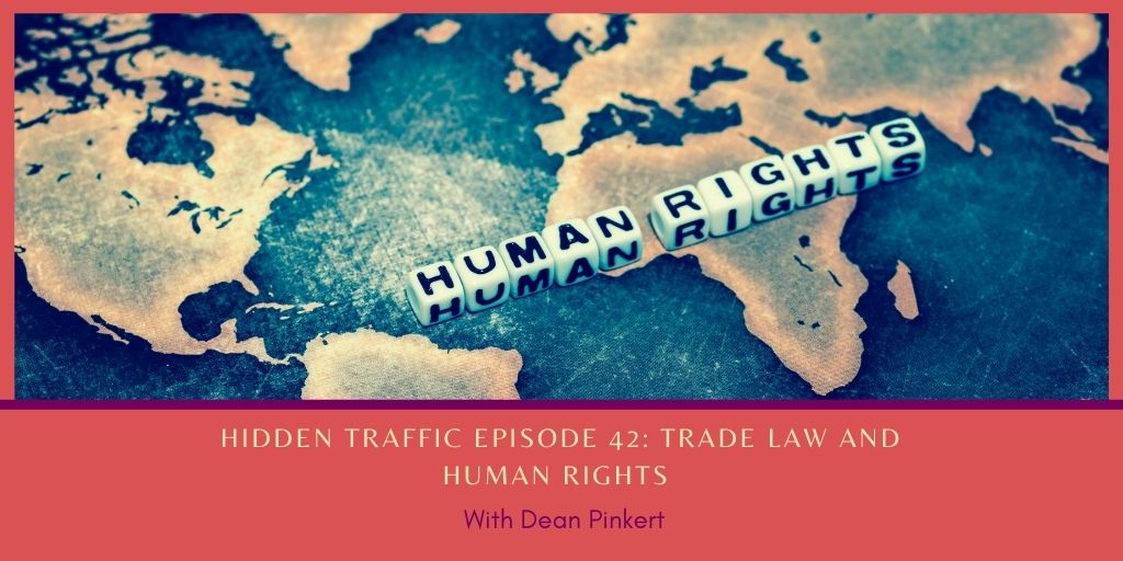 🌐 Dean Pinkert explores trade law and human rights, discussing combating Uyghur Forced Labor and tracing supply chains to ensure ethical standards in global trade. bit.ly/3x2pgPC #HiddenTrafficPodcast