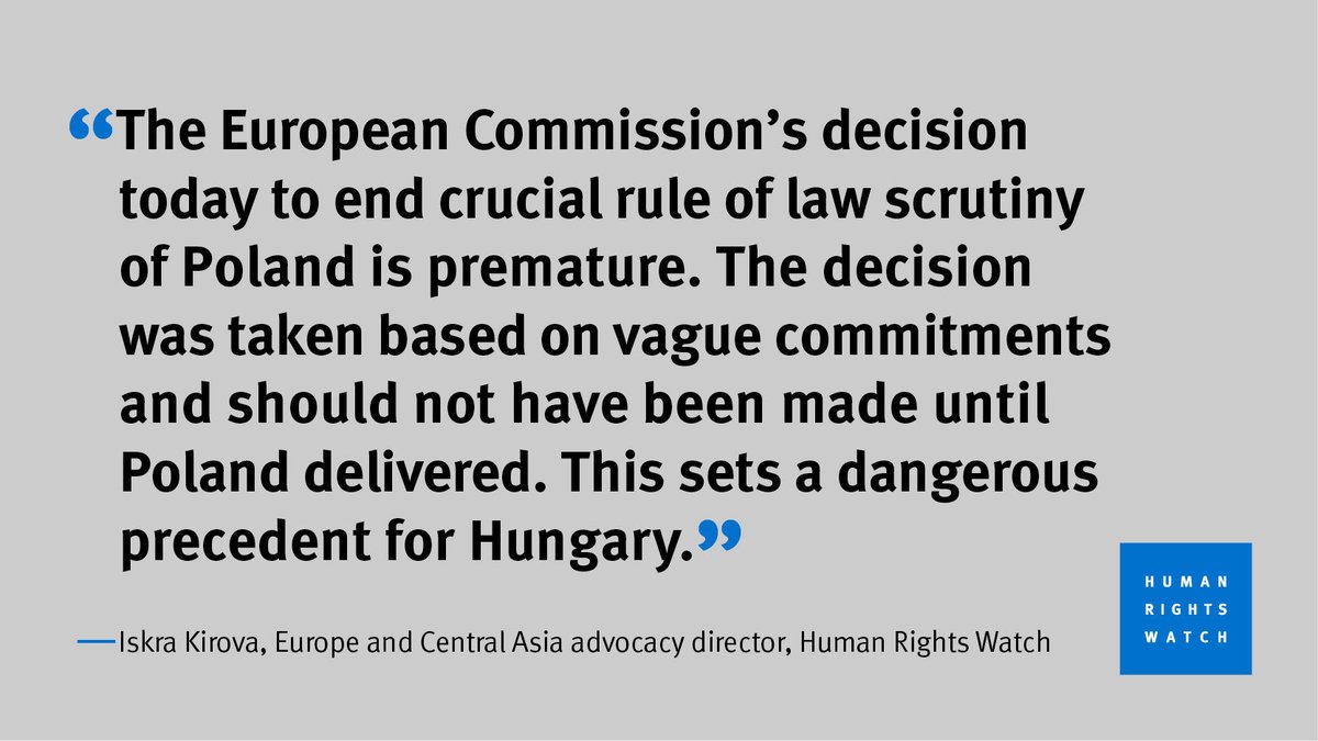 The @EU_Commission’s decision to close #article7 rule of law scrutiny of #Poland 🇵🇱 is both:

- premature and not well motivated at this stage

- potentially damaging for scrutiny of #Hungary 🇭🇺, needed more than ever.

@LydsG and I explain why here: hrw.org/news/2024/05/3… @hrw