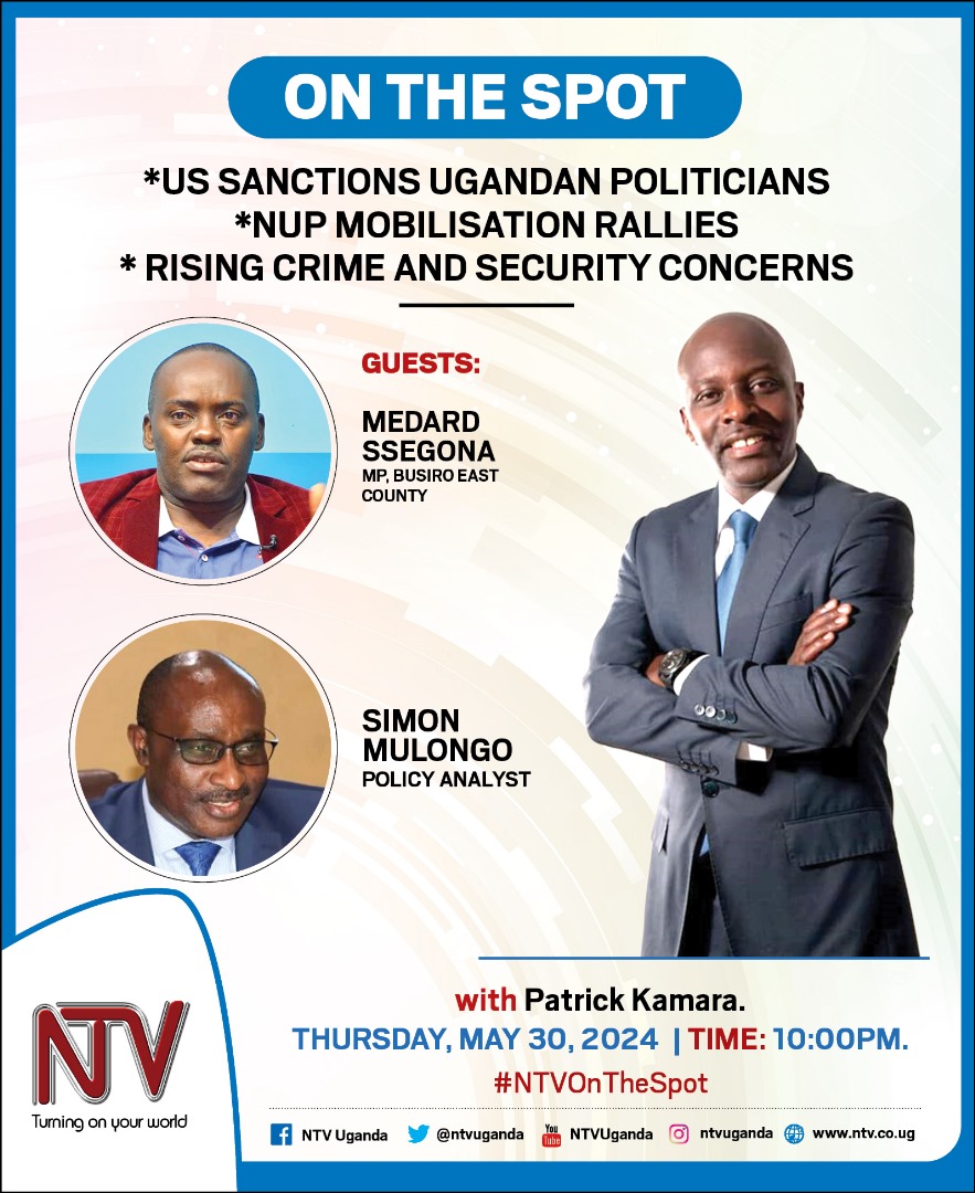Join us tonight on #NTVOnTheSpot as we delve into pressing issues: rising crime and security concerns, the impact of US sanctions on Ugandan politicians, and the latest on NUP mobilization rallies.