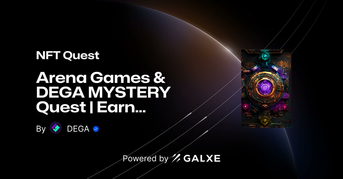 DEGA_org's tweet photo. Presenting the @Arenaweb3 x DEGA MYSTERY Quest!

Earn a DEGA Bronze Mystery Element &amp; Infinity Pass NFT!

Only possible via our @Galxe Quests

Each “Mystery” blessing holds the potential to grant you an exciting prize! 🧵1/3 https://t.co/6sLL79VBGp