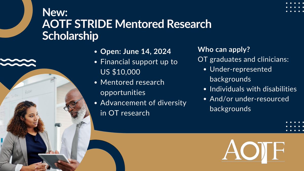 AOTF STRIDE Mentored Research Scholarship - Applications Open June 14, 2024! OT grads & clinicians: The AOTF STRIDE scholarship supports research by underrepresented groups in OT. Get mentorship & financial aid! Applications Open June 14, 2024 #MentoredResearch #Scholarship