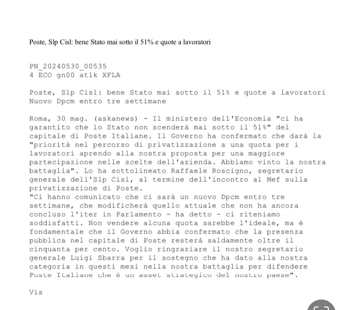 Una buona notizia la garanzia che il controllo pubblico del capitale di Poste Italiane non scenderà sotto il 51 per cento. Una battaglia che la Cisl ha fatto in questi mesi insieme alla categoria del Slp Cisl.