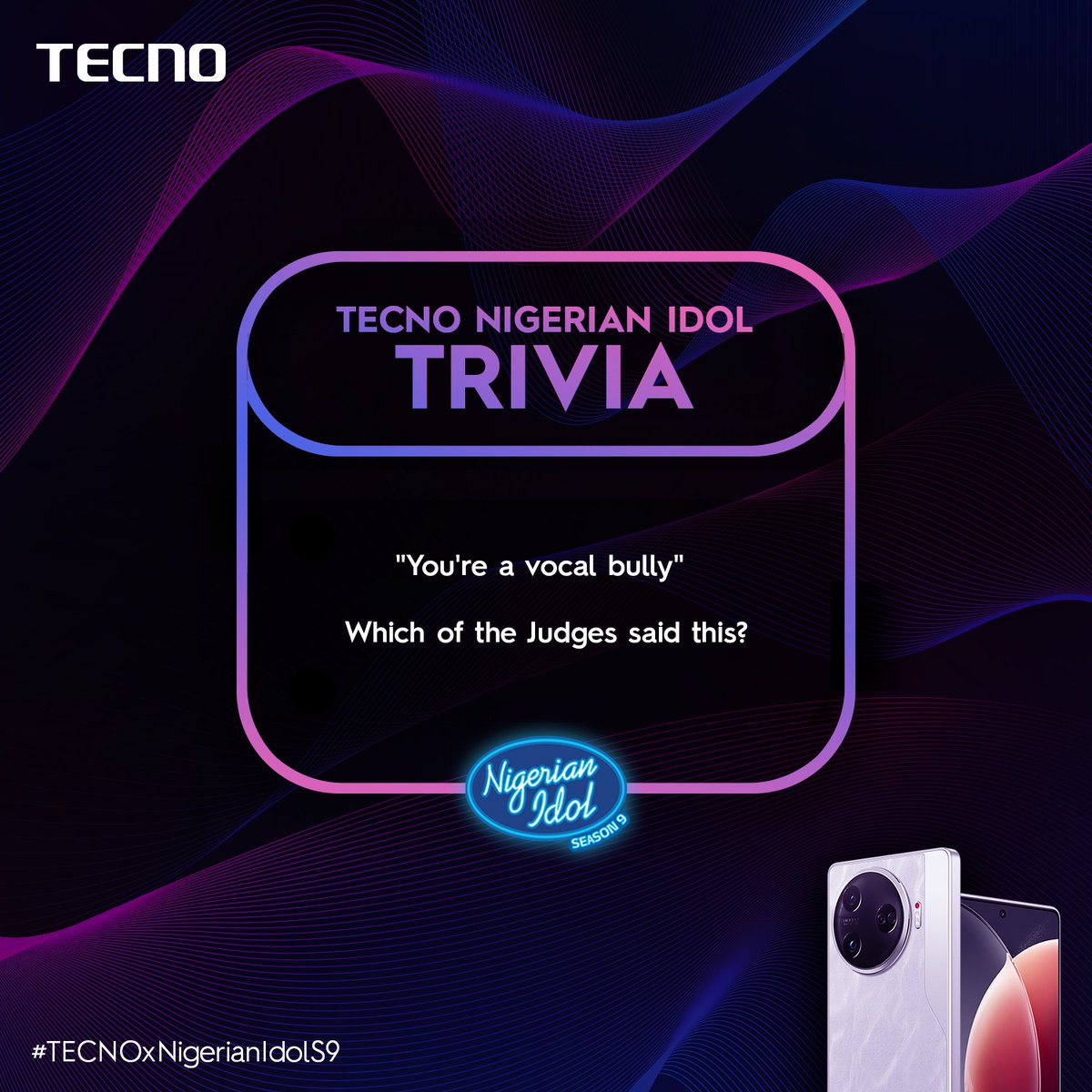 Win 5k Airtime! 🎉

Think you know the answer? Share them with us using #TECNOxNigerianIdolS9 & stand a chance to win

Make sure you’re following us for your answers to be valid. 10 winners will be randomly selected across our social media pages

Don’t miss out! 

 #NigerianIdol