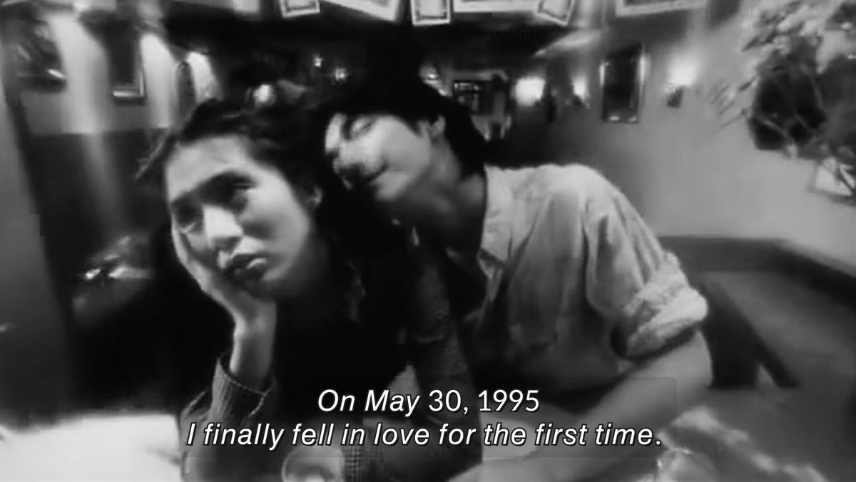 “On May 30, 1995, I finally fell in love for the first time.” 

Fallen Angels (1995) dir. Wong Kar-wai