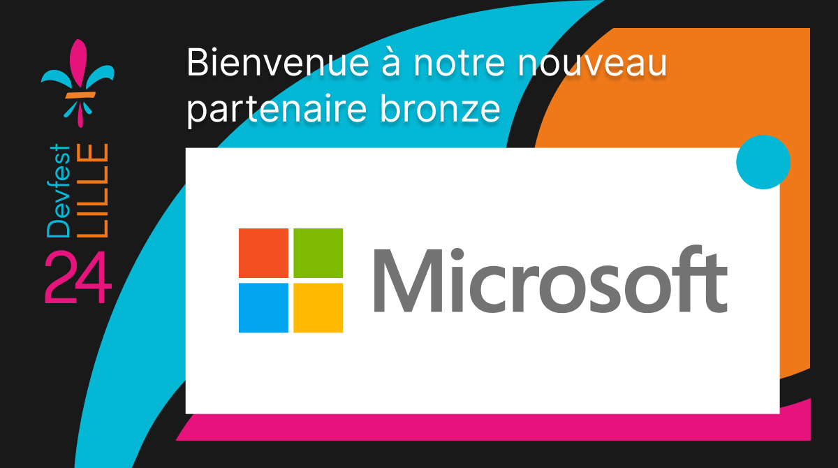 Bienvenue à notre nouveau partenaire Bronze : @Microsoft