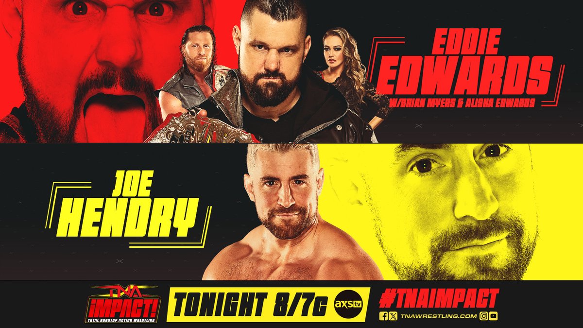 .@TheEddieEdwards alongside @Myers_Wrestling and @MrsAIPAlisha face off with @joehendry TONIGHT on #TNAiMPACT! Can Hendry silence The System, or will Edwards and his allies dominate? Find out at 8/7c on @AXSTV!