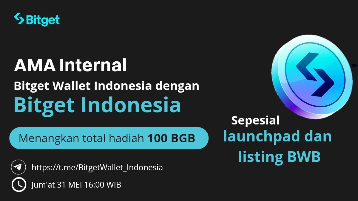 🔥 AMA INTERNAL Bitget Wallet Indonesia @Bitgetwallet_id dengan Bitget Indonesia @BitgetID untuk menyambut Launchpad dan listing $BWB! 📍 Bitget wallet Indonesia 📅31 MEI 16:00 WIB 🎁 Kumpulan hadiah 100 $BGB 🚀 BERGABUNG DENGAN #AMA t.me/bitget_wallet_… #Bitget #BWB #BGB