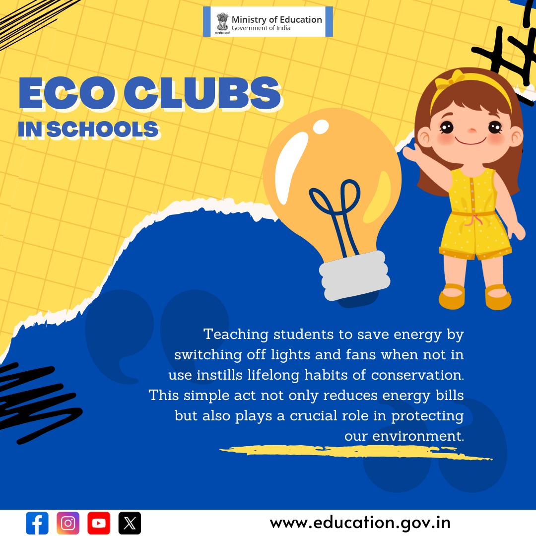 The Department of School Education & Literacy, Ministry of Education, is promoting the creation of Eco Clubs in schools. These clubs aim to provide students with engaging and enjoyable lessons on sustainable development, including activities that teach them how to save energy!
