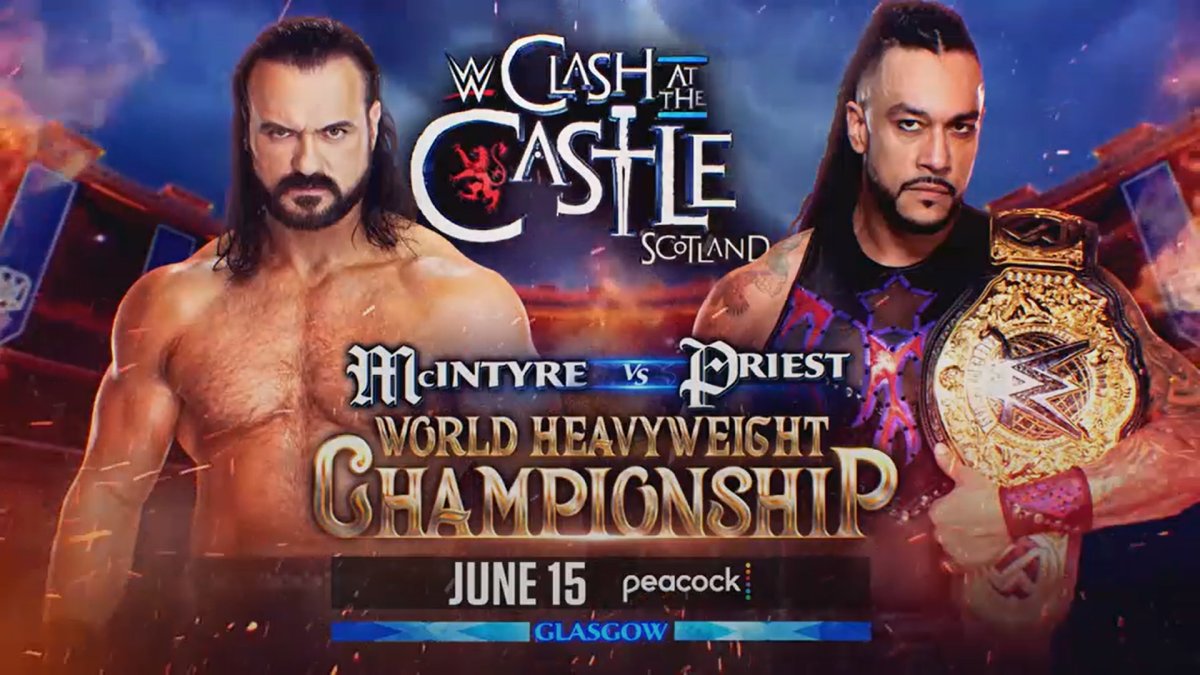 I don't care what anyone says, Drew McIntyre vs. Damian Priest for the World Heavyweight Championship has to main event Clash at the Castle.

This is the biggest match on the card.