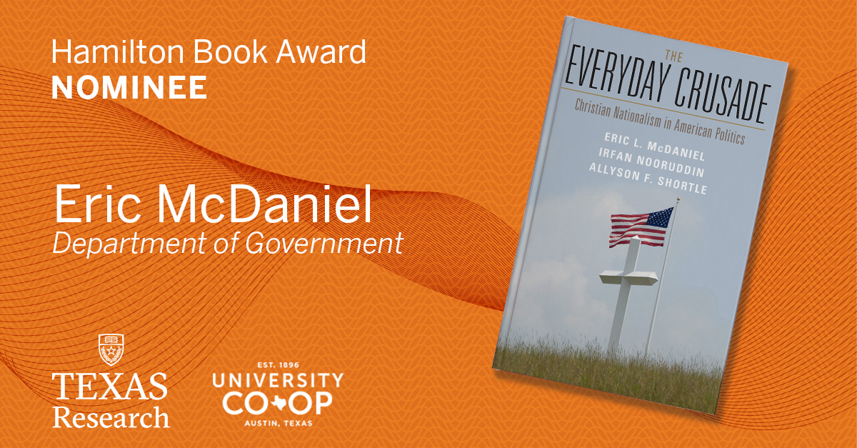 UT Austin Research (@utexasresearch) on Twitter photo The #HamiltonBookAwards celebrate <a href="/UTaustin/">UT Austin</a> authors, including <a href="/EricLMcDaniel/">Eric L McDaniel</a> from <a href="/UTGovernment/">UT Government</a>. His book, "The Everyday Crusade" offers a touchstone for understanding American national identity and the exclusionary ideologies that have plagued the nation since inception. The #HamiltonBookAwards celebrate <a href="/UTaustin/">UT Austin</a> authors, including <a href="/EricLMcDaniel/">Eric L McDaniel</a> from <a href="/UTGovernment/">UT Government</a>. His book, "The Everyday Crusade" offers a touchstone for understanding American national identity and the exclusionary ideologies that have plagued the nation since inception.