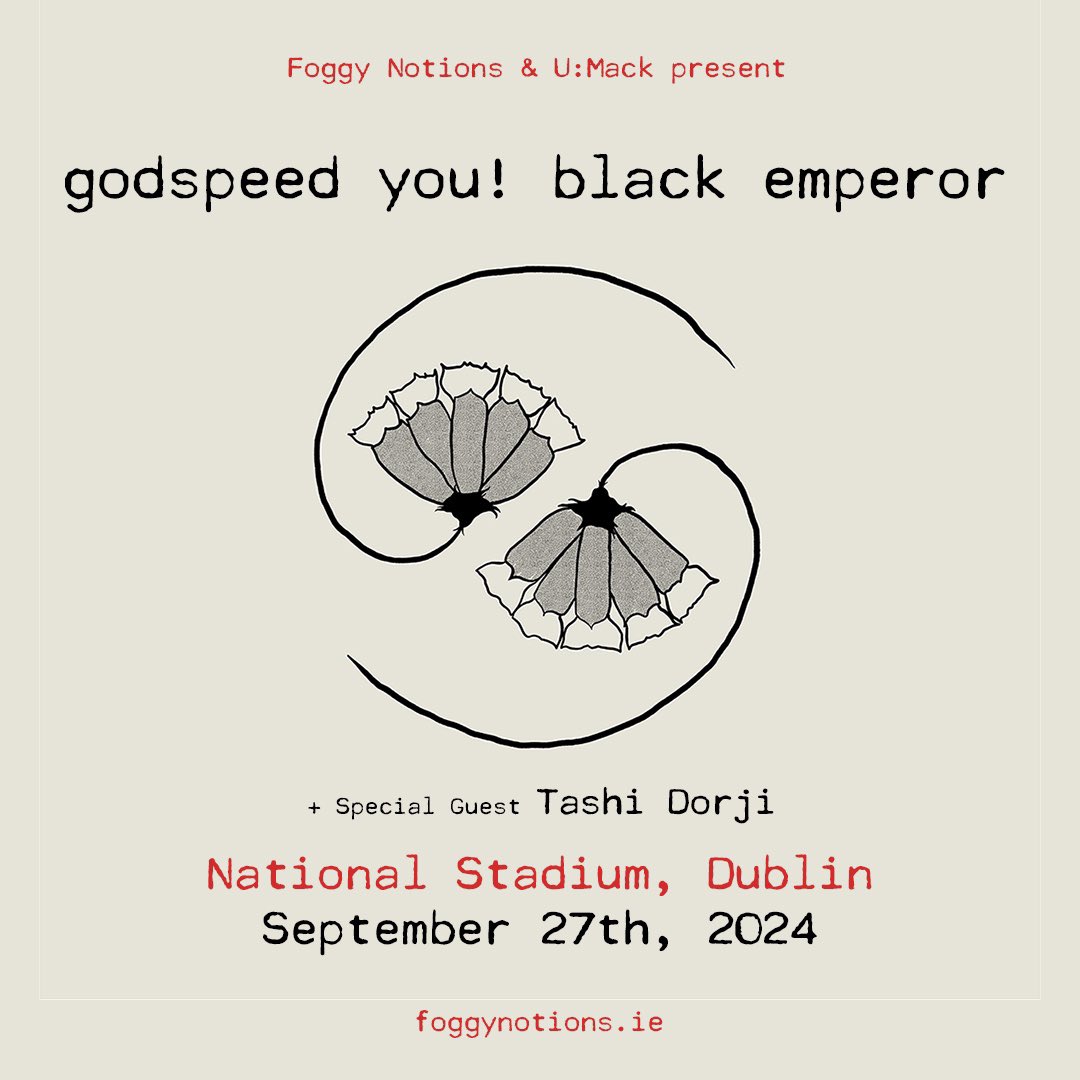 Bhutanese improvisational guitarist Tashi Dorji will be special guest at Godspeed You! Black Emperor’s Dublin show on September 27th. Presented with @foggynotions , less than 100 tickets remain, available here: ticketmaster.ie/artist/945158?…