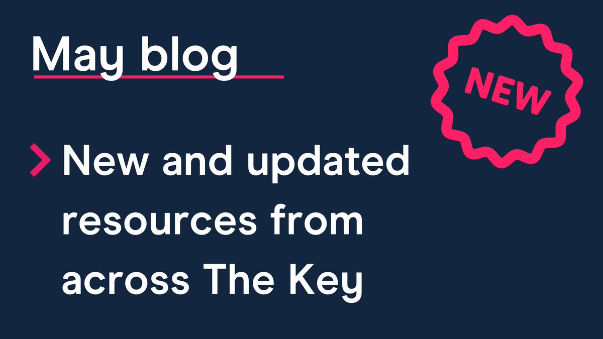 See a selection of the new and updated resources our members gained access to this month in our May blog. Read the blog here: key.sc/mayblog
