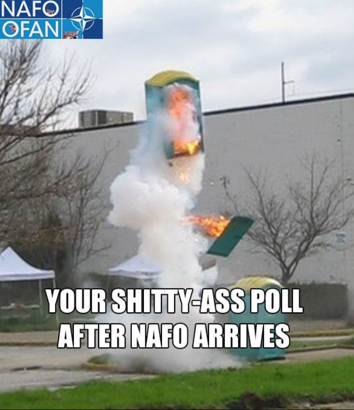 #NAFOworks #NAFO #NAFOfellas #Fellas More MAGA Polls to fix.