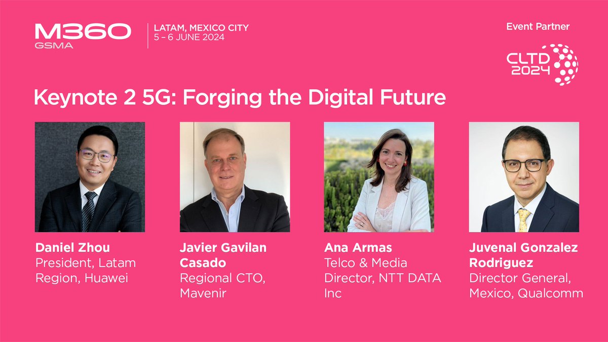📅 We can't wait for Keynote 2️⃣ at #M360 LATAM next week! 🇲🇽 Leaders from @Huawei, @Mavenir, @NTTDATA, @Qualcomm and more will showcase future focused #5G strategies that will reap countless benefits across sectors, enabling a new #digital era 💡 More 👉gsma.at/1n
