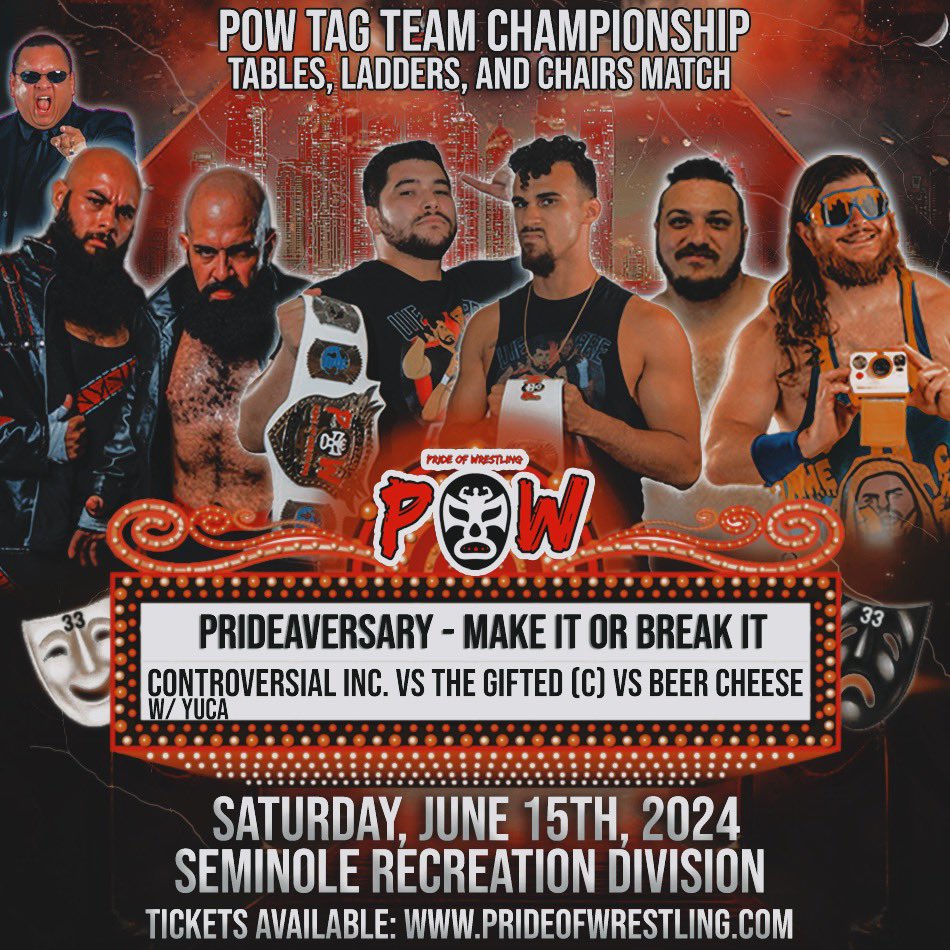 TLC Match🪜🪑 <a href="/officialconinc/">Controversial Inc.</a> (<a href="/slzrexecutioner/">Salazar De La Muerte</a> &amp; <a href="/hadichoelsr/">Sr.C</a>) vs <a href="/WheezyAndLogan/">#WeAreTheGifted</a>  (<a href="/LogancruzPW/">Logan Cruz</a> &amp; <a href="/wheezywrasslin/">wheezy</a>) vs Beer Cheese (<a href="/TheCheesePW/">The Cheese</a> &amp; <a href="/budd_heavy/">Budd Heavy</a>) 

POW33 Prideaversary Make It or Break It‼️ Sat June 15th at the Seminole Rec Center‼️

🎟️prideofwrestling.com