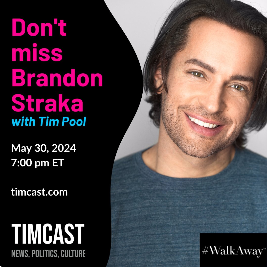 *** REMINDER ***
📆TONIGHT at 7pm ET 📆

Don't miss #BrandonStraka on #TimCast with #TImPool for another in depth conversation about why more people need to #WalkAway from the left.

🔗 Learn more at timcast.com

#WalkAwayCampaign #WalkAwayMovement #WalkAwayFoundation