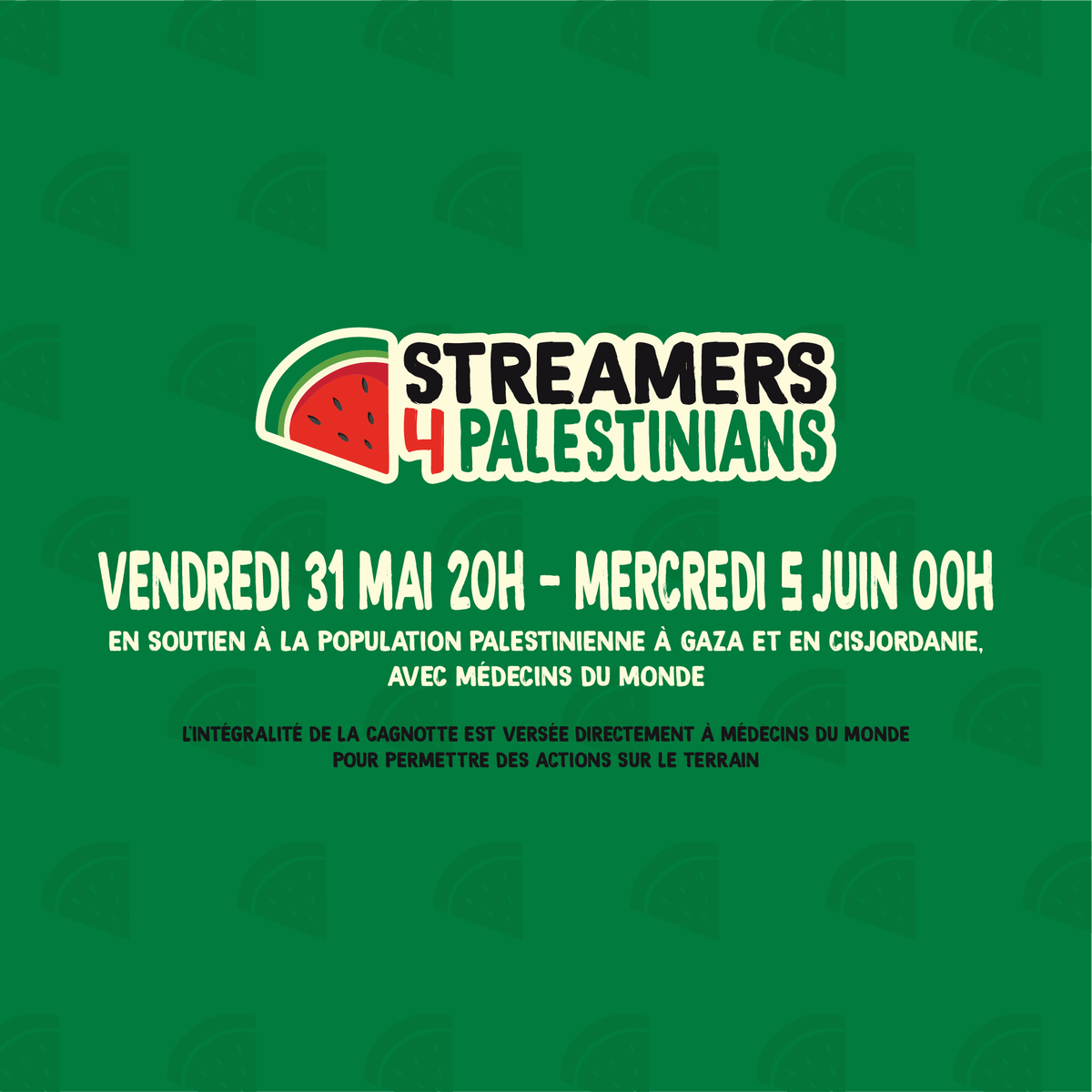 En soutien à la population palestinienne à Gaza et en Cisjordanie, nous nous mobilisons avec d'autres ami-es streamers pour une levée de fonds sur twitch.
L'intégralité de ceux-ci iront à Médecins du Monde pour mener des actions sur le terrain. @MdM_France  🍉