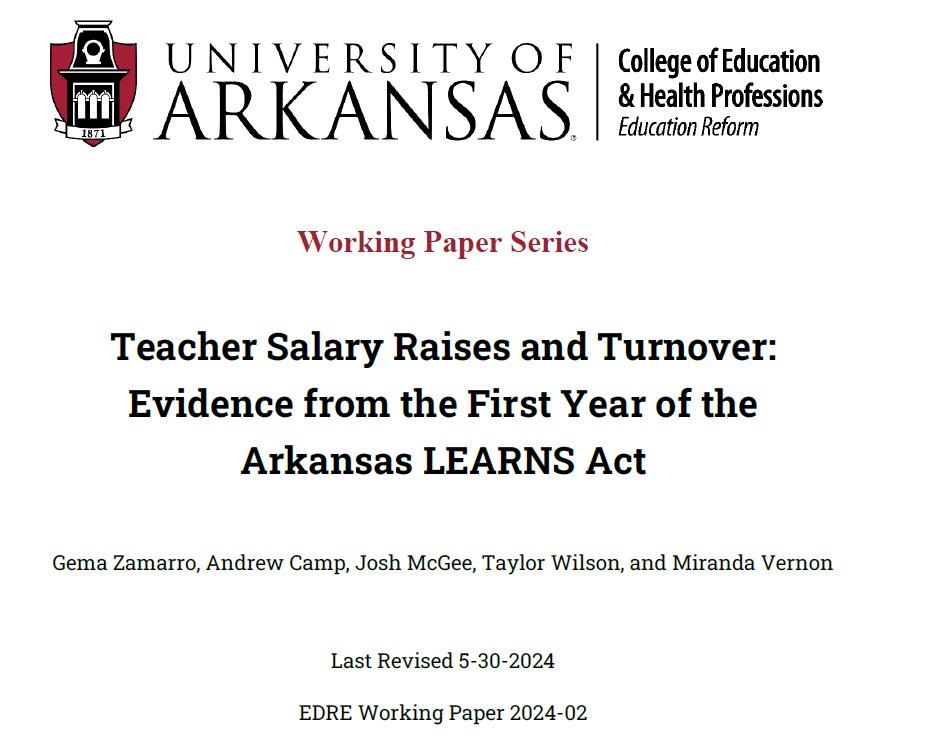 🚨NEW @ua_edreform @uacoehp Working Paper🚨 Check out my new working paper with @andrewcamp_ @jbmcgee @thetaywil @vernon_miranda 'Teacher Salary Raises and Turnover: Evidence from the First Year of the Arkansas LEARNS Act' edre.uark.edu/_resources/pdf…