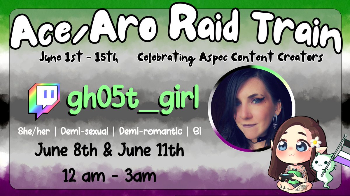 I'm part of a few pride events in june. This one starts this Saturday for all Asexual or Aromantic creators! It's been awhile since I streamed later at night. I hope to have some chill vibes cause it's during sleepy time. Starting around 12am Eastern time zone. June 8th and 11th.