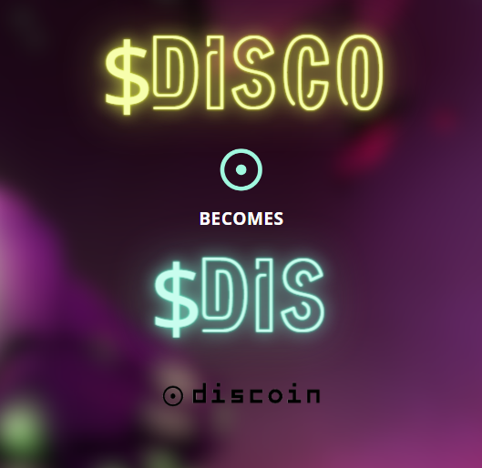 $DISCO becomes $DIS

In the heart of Cardano, Disco Solaris came into existence, destined to establish a lasting presence