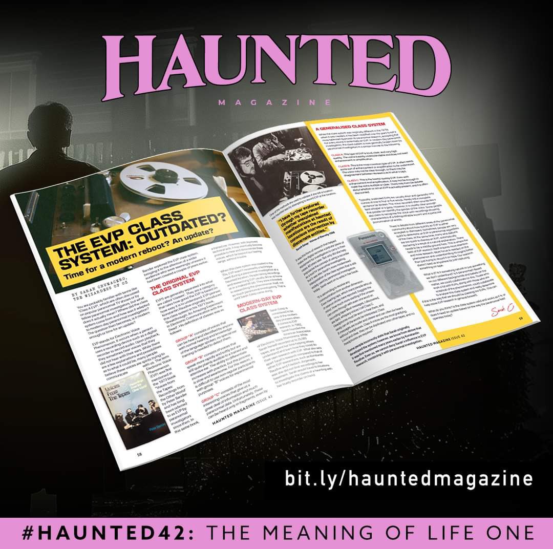 In Haunted 42 I look at the history of the EVP Class System (Class A, B,C) and how it has changed during the years. Does the system need an update to reflect current paranormal research? Australia: bit.ly/haunteddownund… International: bit.ly/hauntedmagazine