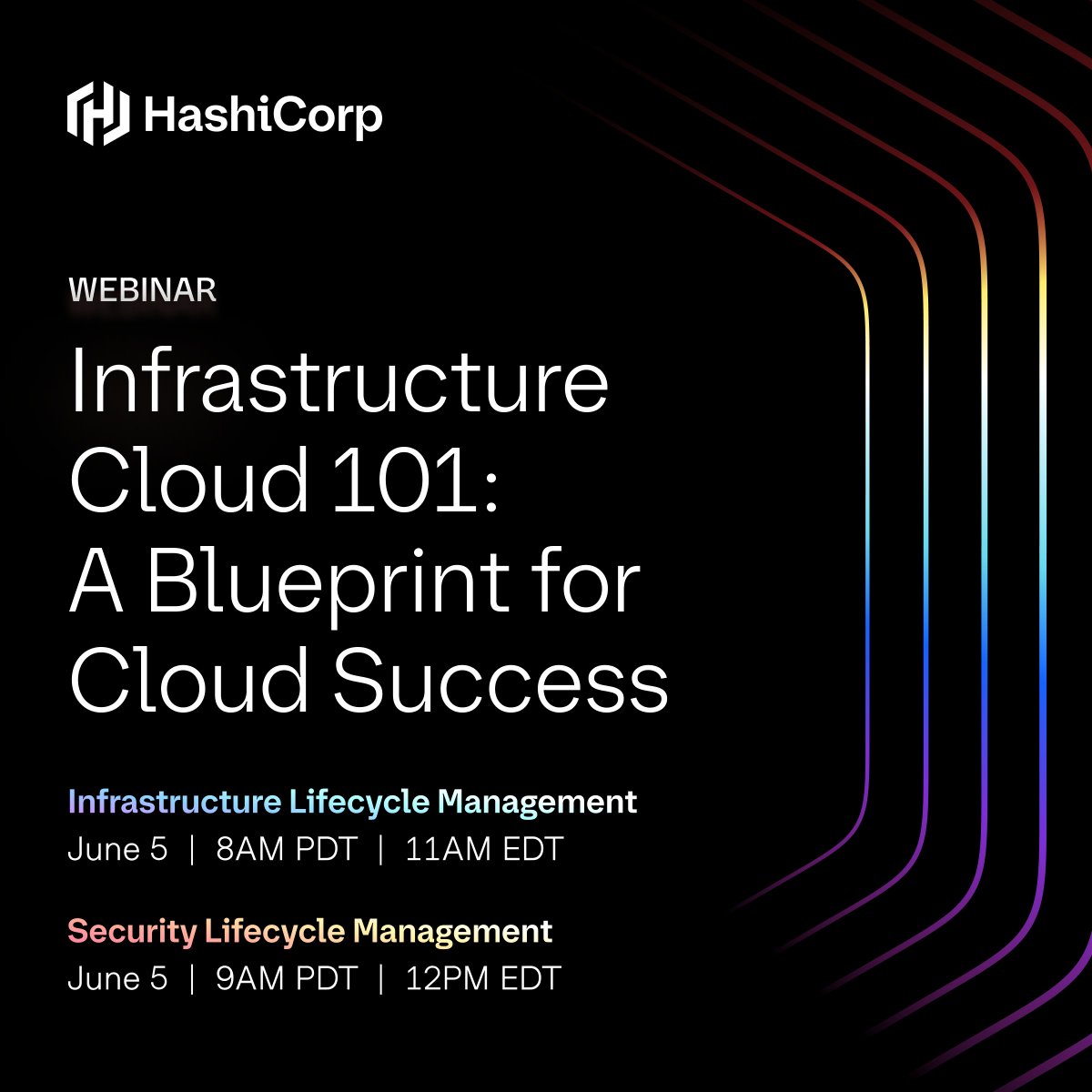 Explore the fundamentals of The Infrastructure Cloud during our webinar on 6/5. Unlock essential skills needed to manage security an infrastructure with HashiCorp Cloud Platform.

Infrastructure session: hashi.co/3Kt2TG4
Security session: hashi.co/3KpuMiu