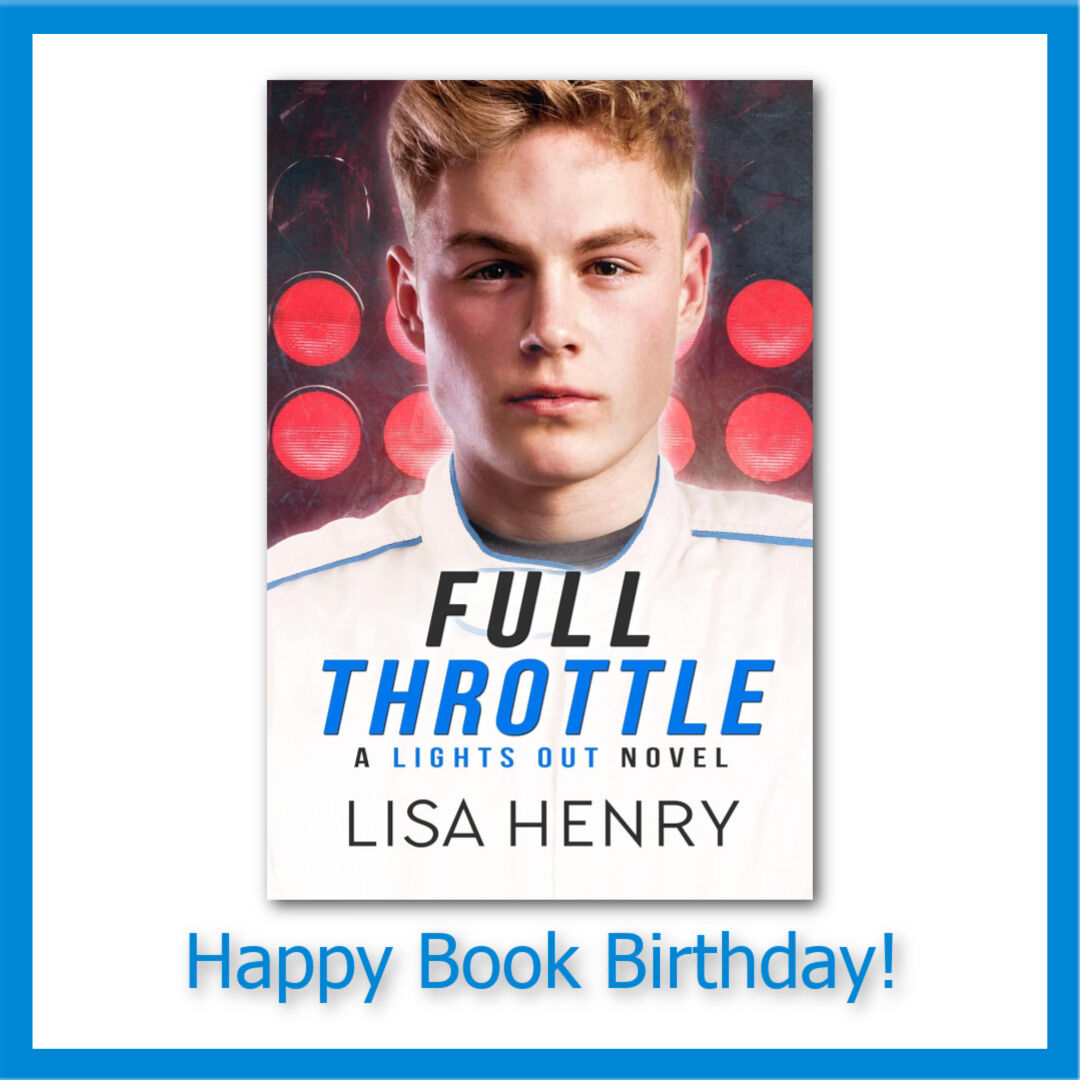 Happy Book Birthday, Lennox & Connor! Have you read Full Throttle? amazon.com/Full-Throttle-… When Lennox and Connor race full throttle into a secret relationship, can they navigate the track, or will they crash & burn? #LisaHenry #MMRomanceAuthor #MMRomance #KU #KindleUnlimited