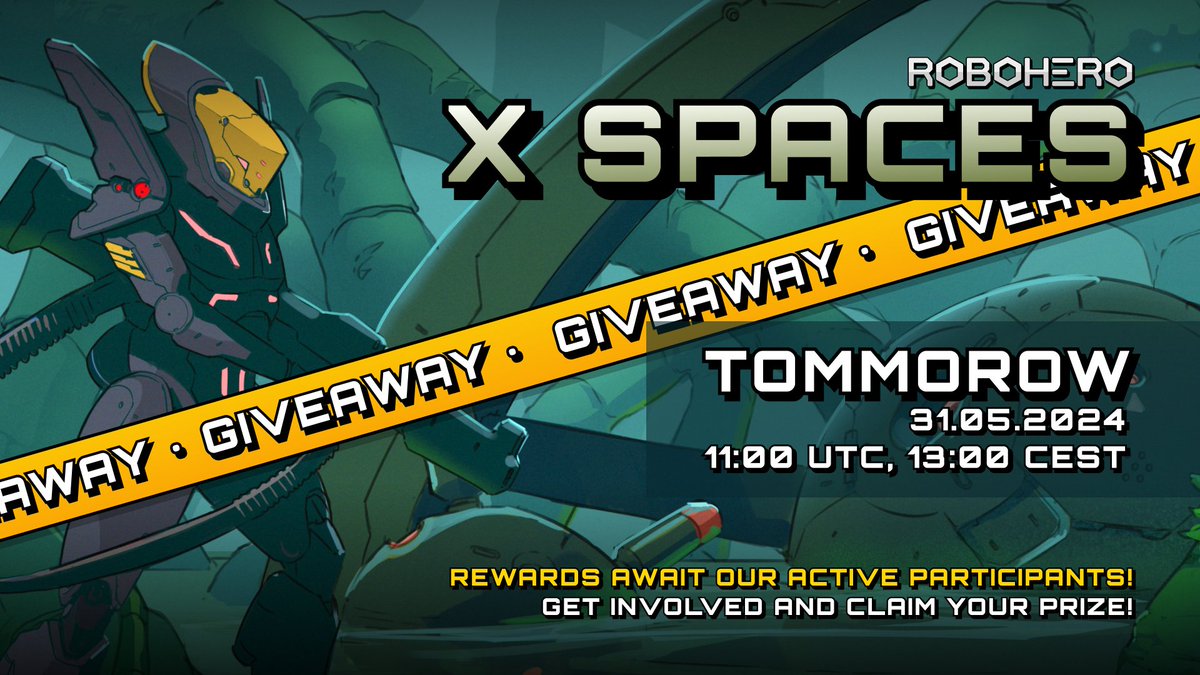RoboHero_io's tweet photo. 🚀 Countdown to #RoboHero XSpaces! 📅

Join us Tomorrow for a thrilling #XSpaces, May 31st, at 11:00 UTC! ⏰

🎁 Special Giveaway Alert! Dive into the latest from #RoboHero, get a sneak peek at what’s coming ansd don’t miss our exclusive #giveaway during the event!

🎮 Be Part of the Action! Set a reminder now and make sure you’re ready to join the conversation and win big!