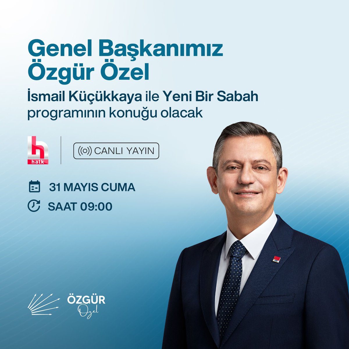 Genel Başkanımız Sayın Özgür Özel, yarın sabah Halk TV’de İsmail Küçükkaya ile Yeni Bir Sabah programının konuğu olacak. 🗓️31 Mayıs Cuma ⏰ 09.00 📍Halk TV