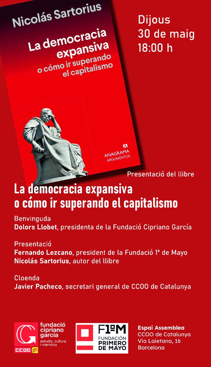 Avui tenim el plaer i la sort de sentir les reflexions de Nicolas Sartorius presentant ‘La democracia expansiva o cómo ir superando el capitalismo’ gràcies a @FundCipriGarcia @fundacion1mayo