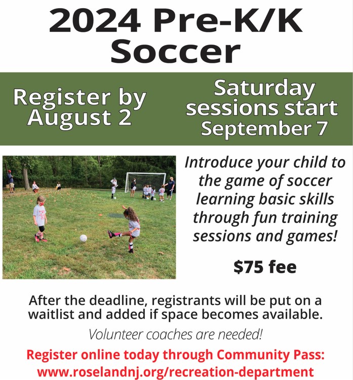 Pre-K and Kindergarten aged children can take part in a fall soccer program that will introduce them to the game of soccer and learn basic skills through fun training sessions and games. $75 fee to participate. Register by August 2!

Learn More: roselandnj.org/recreation-dep…
