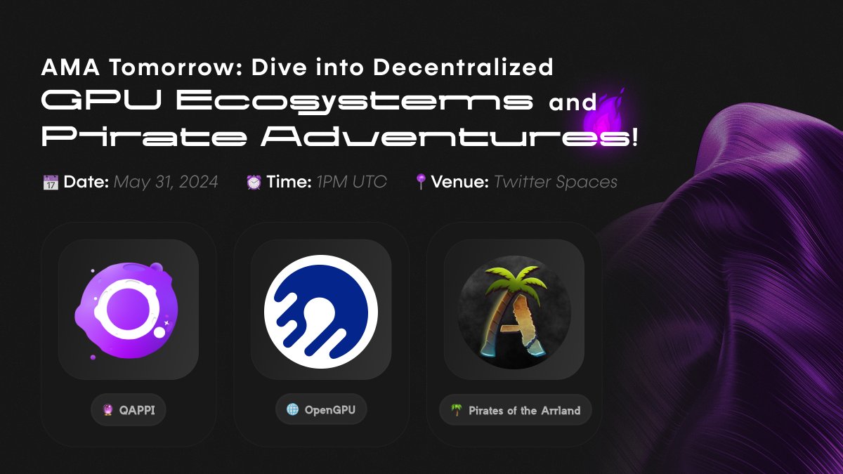 qappi_official's tweet photo. 🚀 AMA Tomorrow: Dive into Decentralized GPU Ecosystems and Pirate Adventures!

Join us on Friday, 31 May 2024, at 1 PM UTC for an exciting AMA session with our special guests: @openGPUnetwork, the world's leading decentralized GPU ecosystem, and @ArrlandNFT, a unique blockchain-based game that combines multiple modes of gameplay in a thrilling pirate world. Don't miss this opportunity to learn from the experts and ask your questions!

👉 Tune in here: https://t.co/huAJuhIgYa