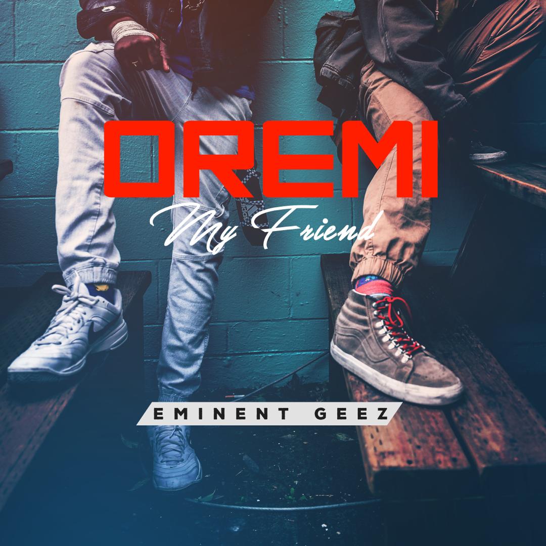 A raving singer “Eminent Geez” will drop his new single titled “Oremi  ( My Friend )“ in few days to come, anticipate good music from the Plateau,no Good music lover should miss this  @EminentGeez