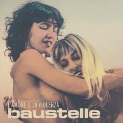 L’AMORE E LA VIOLENZA
Baustelle
(2017)
#undiscoalgiorno