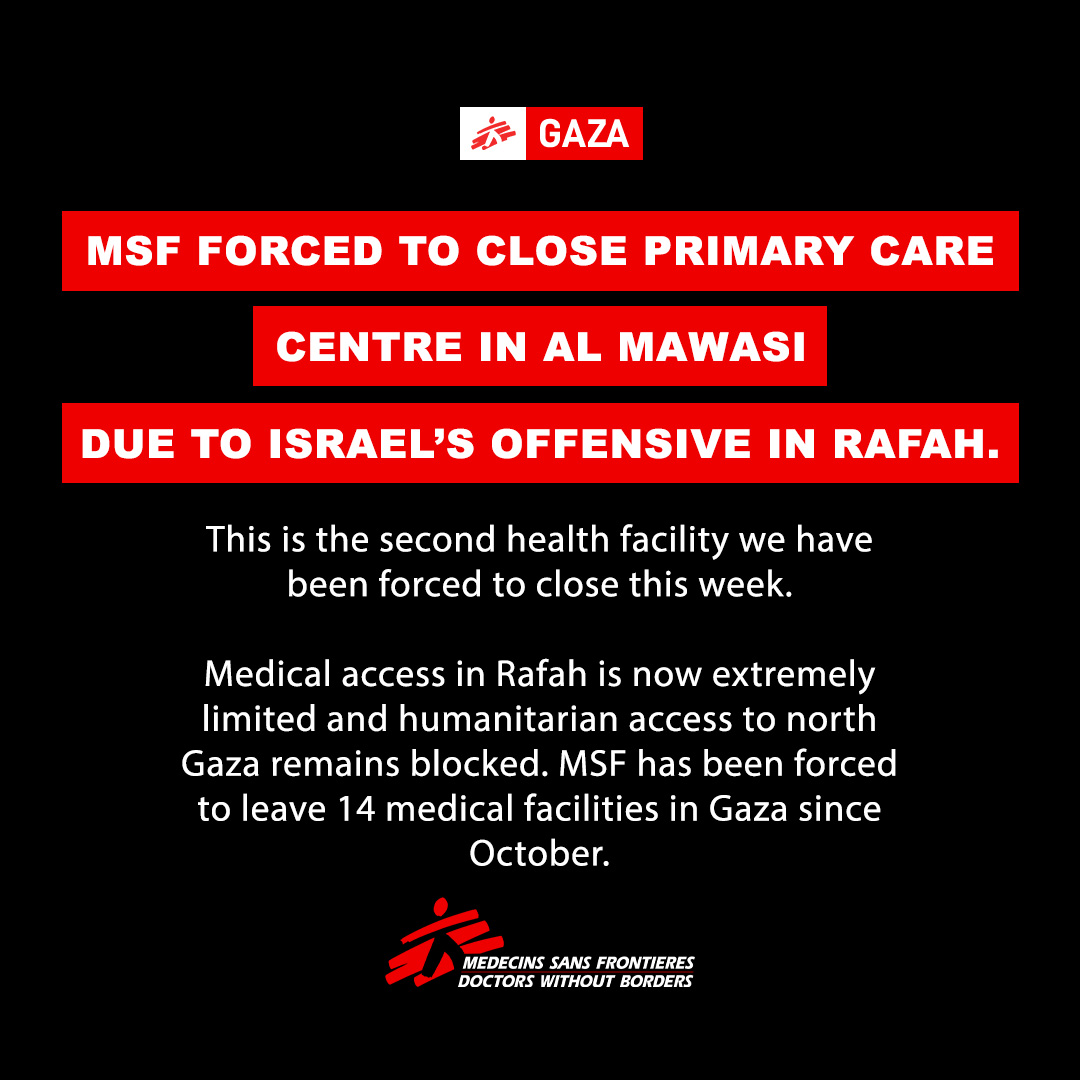 Doctors Without Borders forced to close primary care centre in Al Mawasi due to Israel’s offensive in #Rafah. We had treated over 33,000 patients at the health centre since February. This is the second health facility we have been forced to close this week. #Gaza