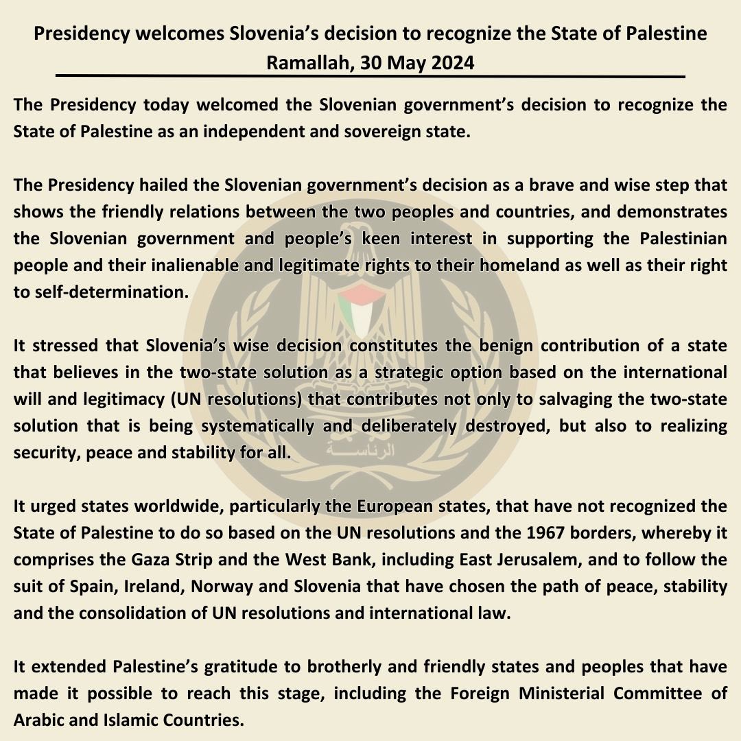 🇵🇸🇸🇮 Statement by Palestinian Presidency welcoming Slovenia’s decision to recognise the State of Palestine 👇🏼