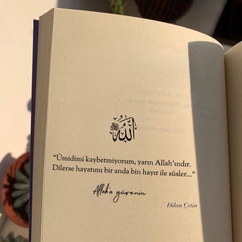 Ümidimi kaybetmiyorum yarın Allah'ındır.