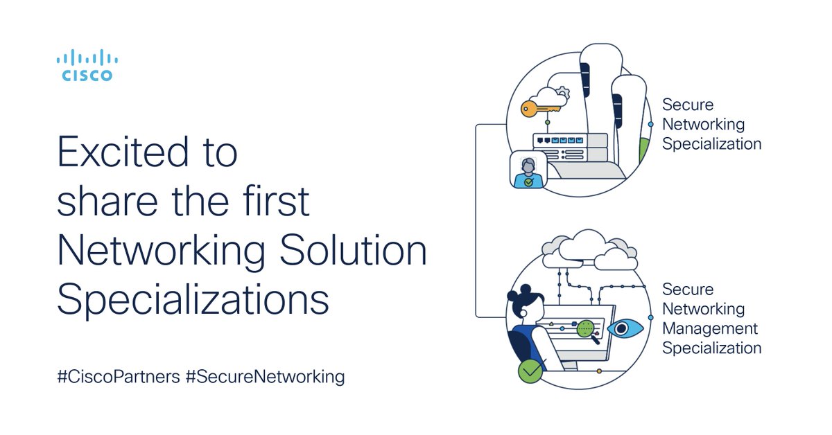CiscoPartners's tweet image. We are thrilled to announce the launch of two brand-new Solution Specializations!
Say hello to Secure Networking Specialization and Secure Network Management Specialization. 🚀
Learn more here: cs.co/6015eiBLv
#CiscoSpecializations #CiscoPartnerProgram