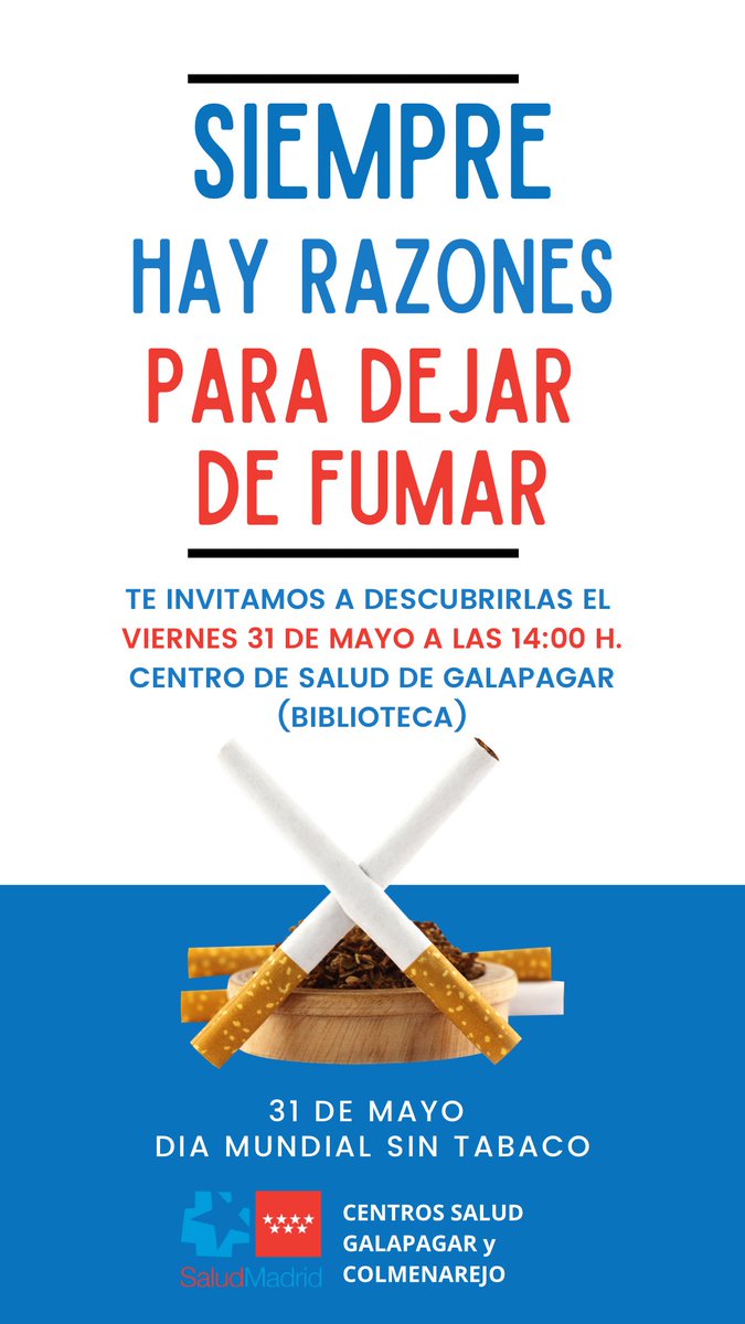 Siempre hay razones para dejar de fumar. Mañana Día mundial sin tabaco te lo contaremos en el Centro de Salud de Galapagar