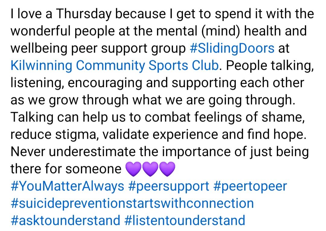I love a Thursday because I get to spend it with the fab people at the mental (mind) health &amp; wellbeing peer support group #SlidingDoors at Kilwinning Community Sports Club. People talking, listening, encouraging &amp; supporting each other 💜💜💜 #YouMatterAlways #peersupport