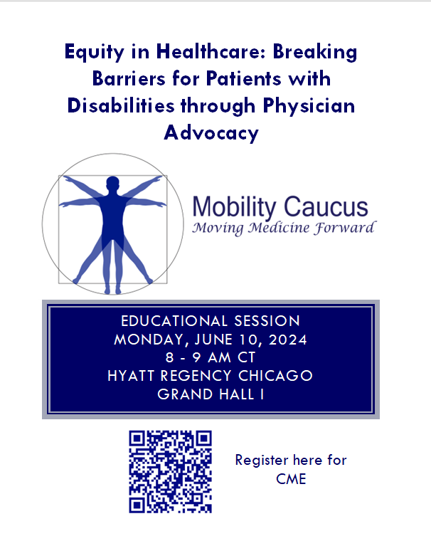 AmaMobility's tweet image. Join us on Monday, 6/10 at A24 for our Mobility Caucus session, Equity in Healthcare: Breaking Barriers for Patients with Disabilities through Physician Advocacy! Panelists will discuss barriers to care, recent progress made, and how you can influence change. See you in Chicago!
