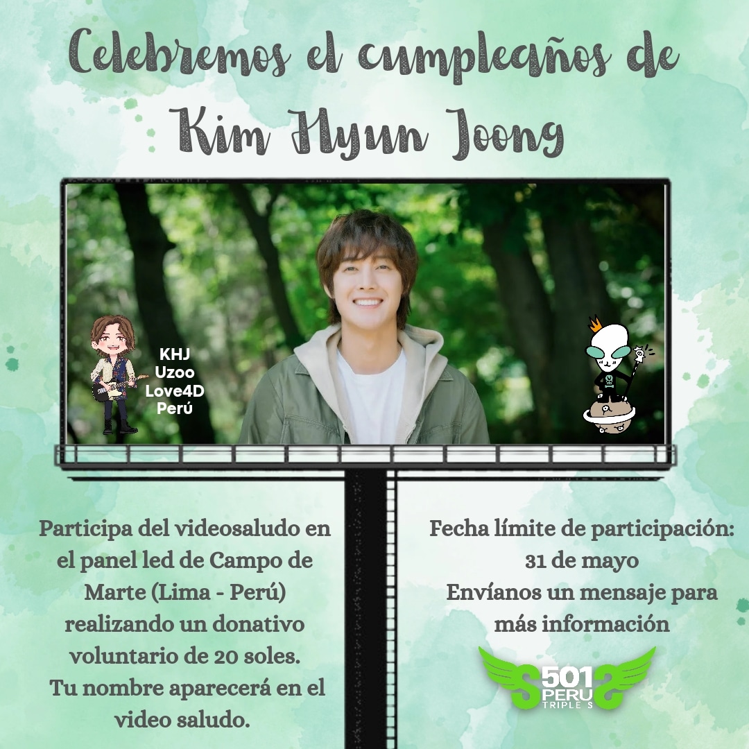 Hola Henecia & Triple S 💚✨️
Las invitamos a participar del proyecto por el cumpleaños de Kim Hyun Joong 💚
Meta: proyectar un videosaludo en el panel led ubicado en Campo de Marte (Lima - Perú)
Donativo por persona: 20 soles
#KimHyunJoong