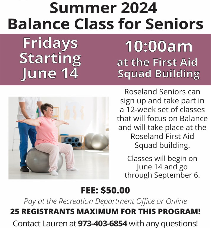 Roseland Seniors: Sign up today to take part in a summer yoga class and balance class that starts in mid-June and goes until late August/early September. 25 registrants maximum per program, so register to attend as soon as possible before space fills up!