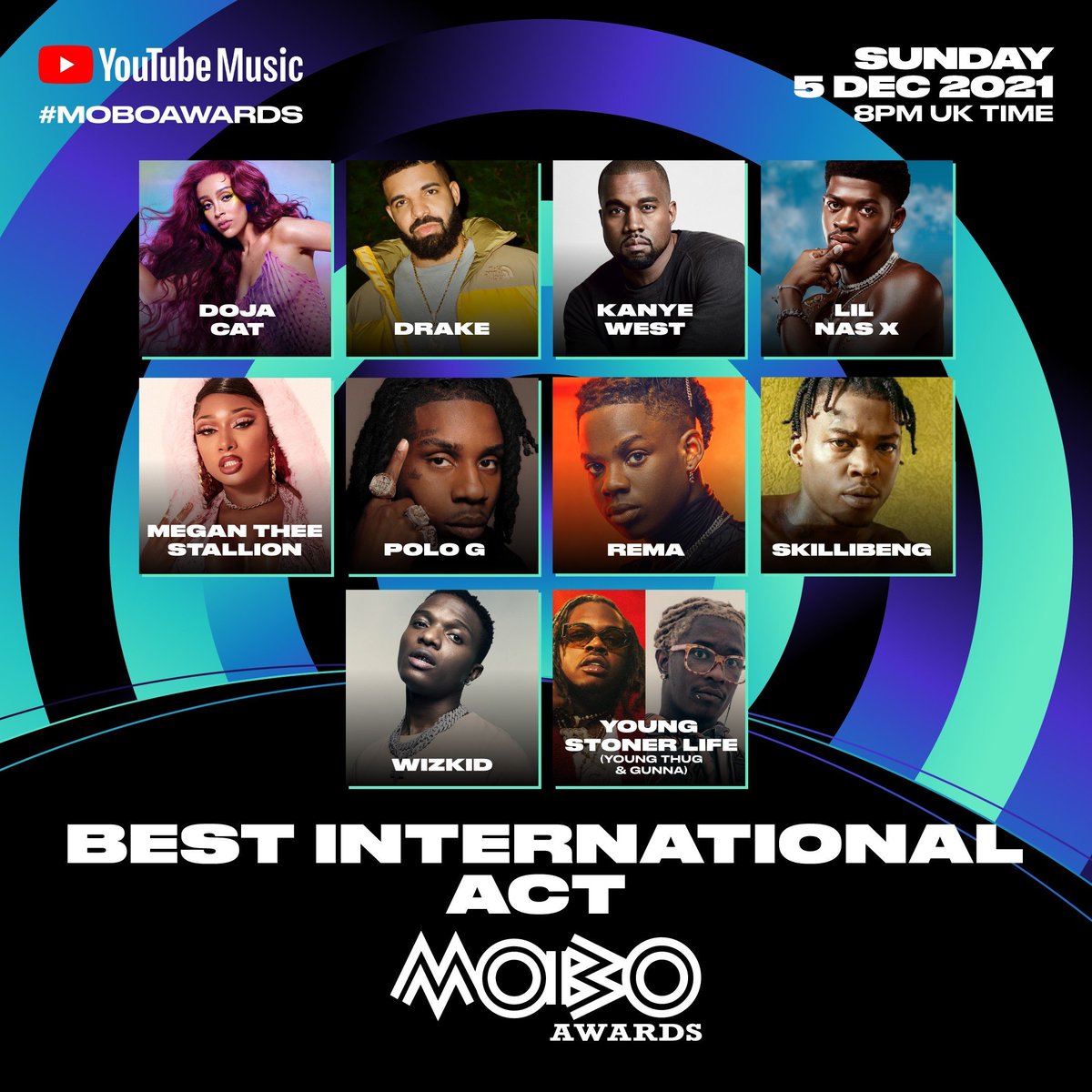 Wizkid beat Drake, Jay-Z, Travis Scott, Kendrick Lamar, Cardi B, Sza, DJ Khaled, Migos and Solange to win the MOBO Best International Act Award in 2017. In 2021, he defeated Drake, Kanye West, Lil Nas X, Doja Cat, Megan Thee Stallion and Polo G to win the global award again. He