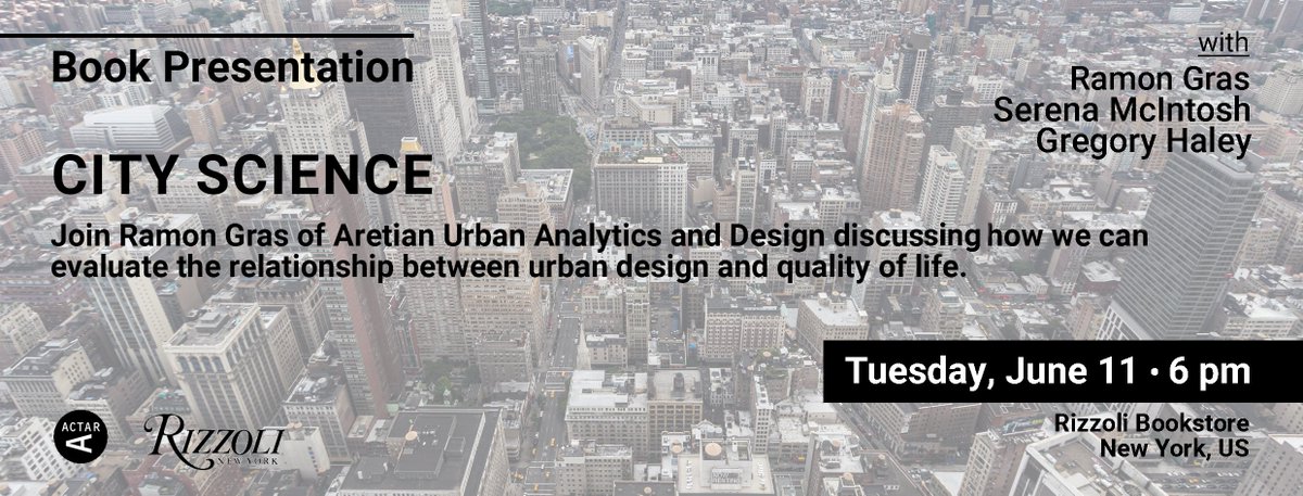 'City Science' presentation at the Rizzoli Bookstore in NYC, with Serena McIntosh (Bloomberg Associates) and Greg Haley (Henning Larsen, Harvard). Tuesday, June 11th at 6pm Rizzoli Bookstore is located at 31 West 57th Street, between 5th and 6th avenues, in New York City.