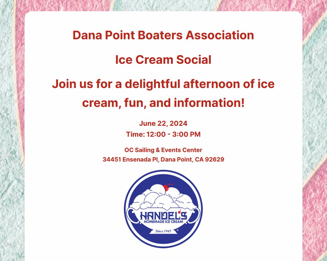 DPBA Ice Cream Social
June 22, 2022 – Noon to 3:00 PM
@DanaPointHarbor @DanaPointTimes  @CityofDanaPoint @VoiceofOC  @ocregister  #TheLogNewspaper #dpboaters @NewportBeach  @HBSurfCityUSA @mydanapoint @SupervisorFoley  
conta.cc/4aH5Qh1