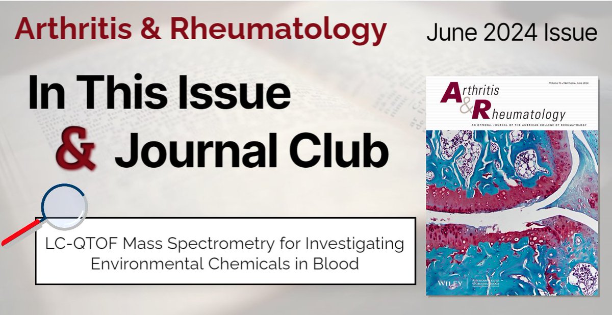 June A&R In This Issue & Journal Club - Antirheumatic Drug Choice and RA-LPD Prognosis - Acute CPP Arthritis and Fracture Risk - Guselkumab as Option for Psoriatic Arthritis - LC-QTOF Mass Spectrometry for Investigating Environmental Chemicals in Blood loom.ly/BIzSG54