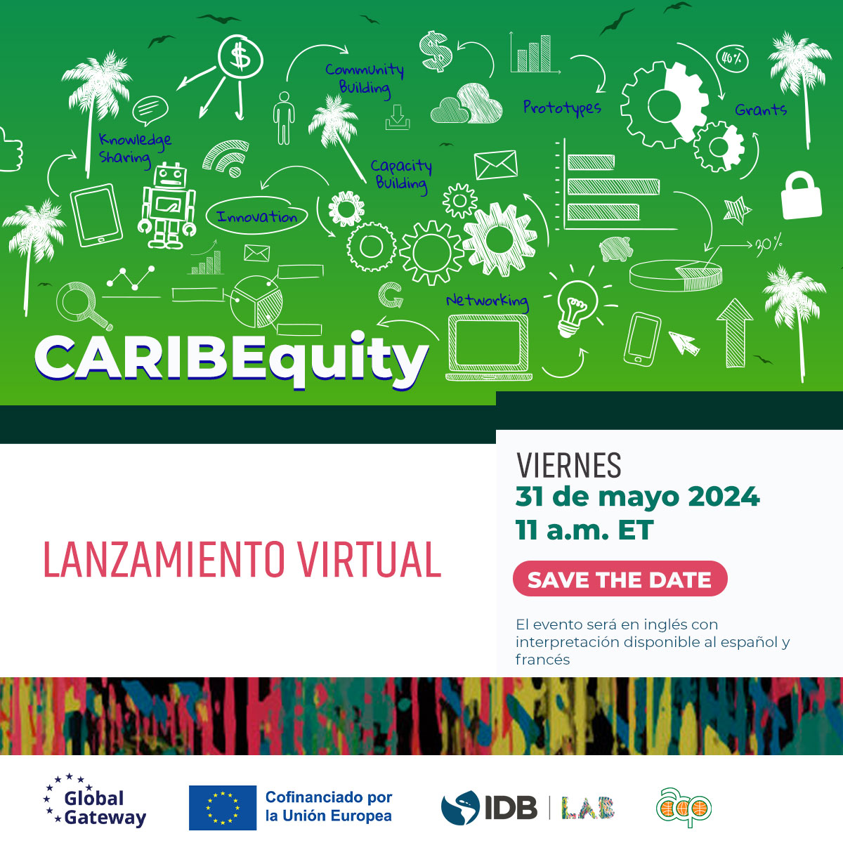 Regístrense ahora para el lanzamiento virtual de #CARIBEquity que tendrá lugar el 31 de mayo, 2024, a las 11 a. m. ET. Únanse para descubrir las oportunidades que CARIBEquity está trayendo a la región del #Caribe. #idear #innovar #iniciarelcambio à bit.ly/CARIBEquityKic…